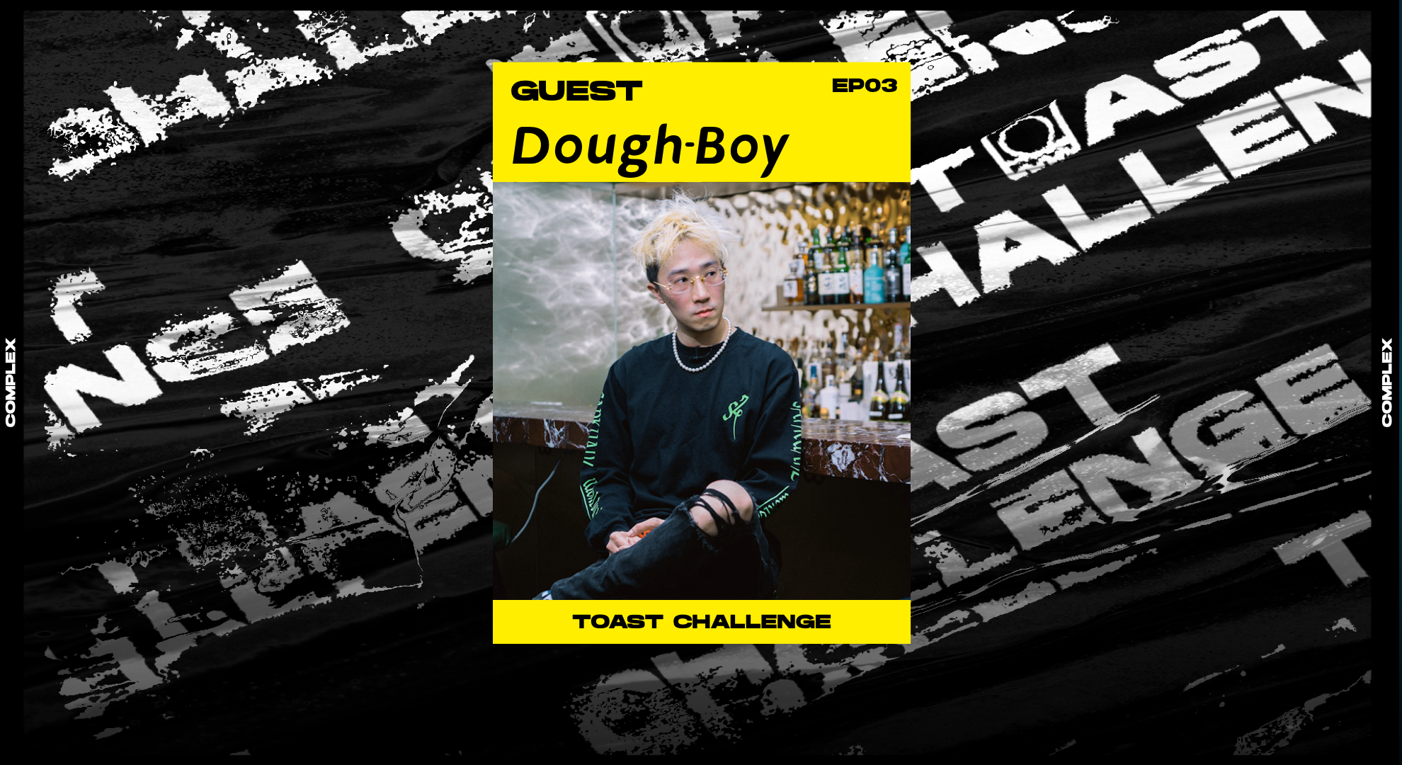 Dough-Boy用新专辑带你回到他的千禧年 | Toast Challenge《干不干杯》